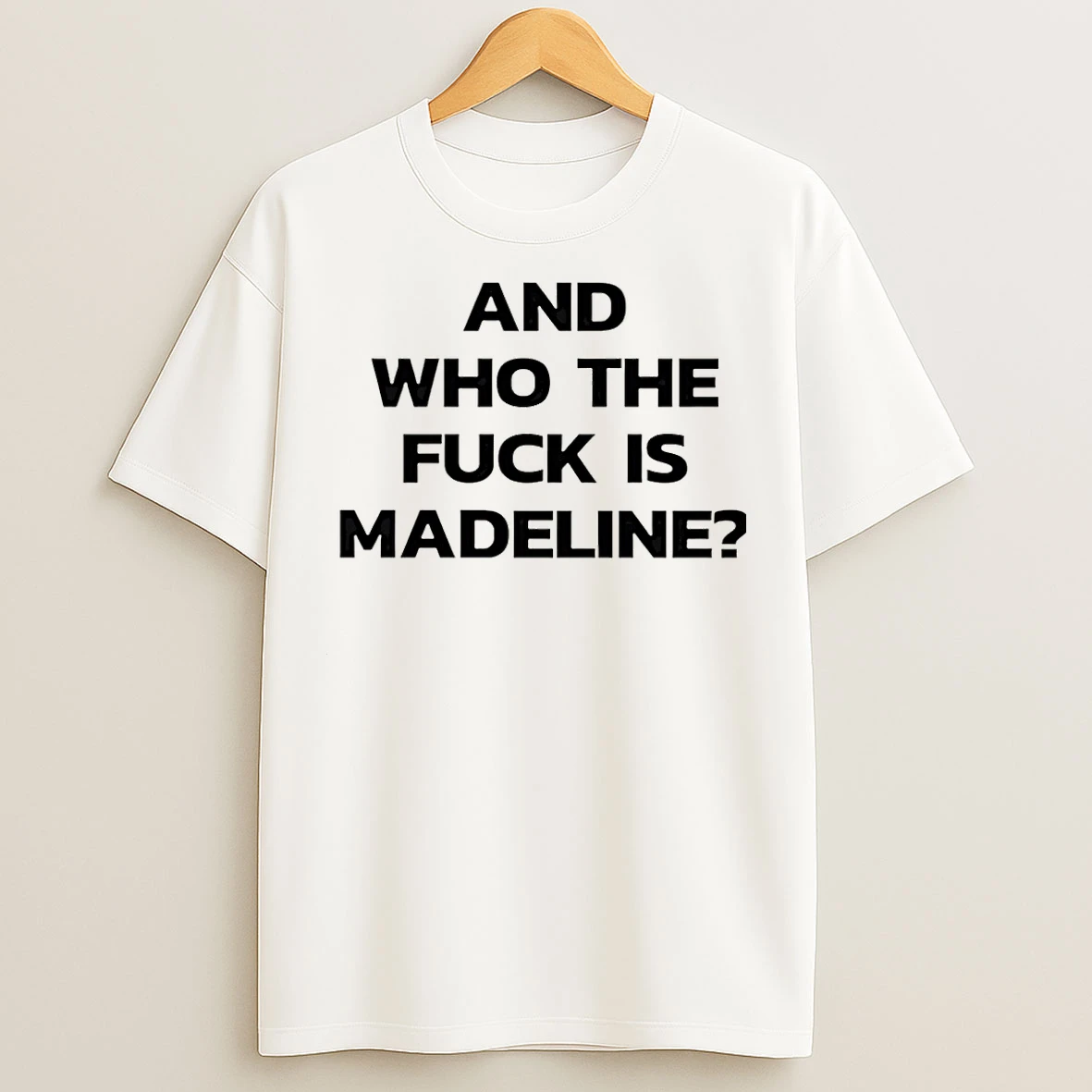 Classic And Who The Fuck Is Madeline Christmas T Shirts