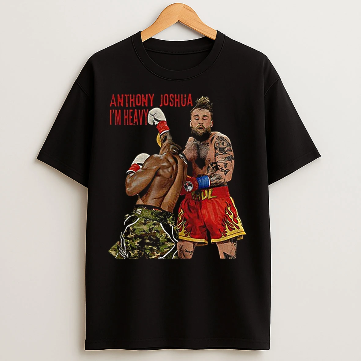 Classic Anthony Joshua Knocked Jake Paul Out Im Heavy T Shirts