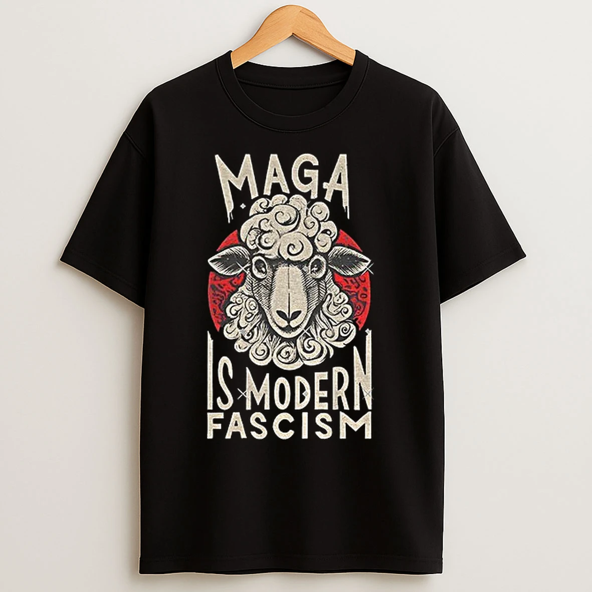 Classic Anti Fascist Sheep Maga Is Modern Fascism T Shirts