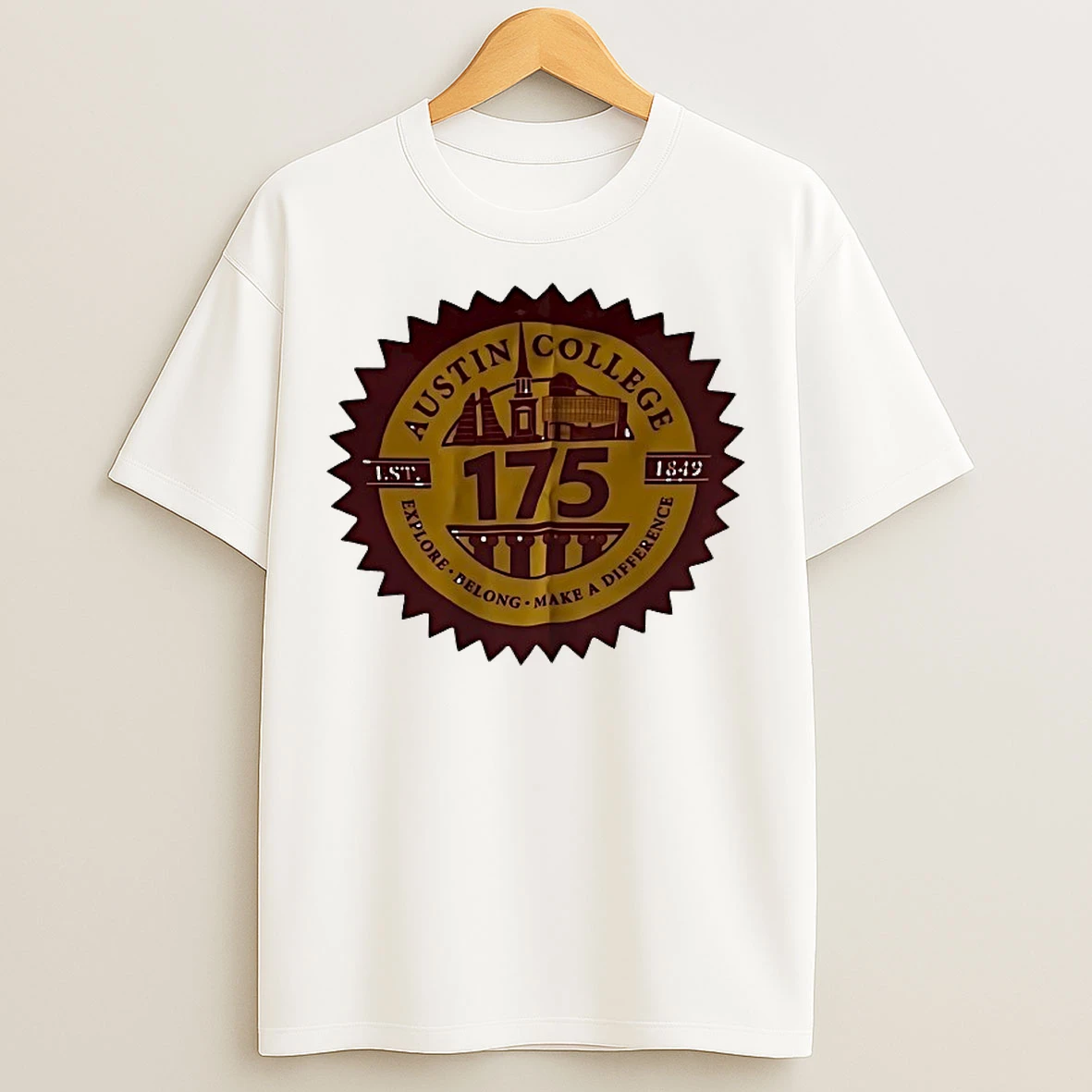 Classic Austin College Explore Belong Make A Difference Est 1849 T Shirts