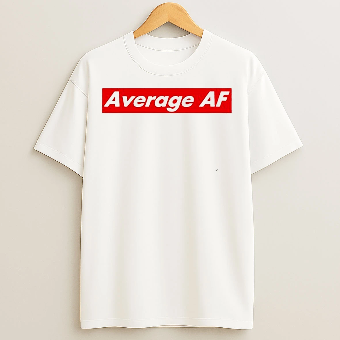 Classic Average Af T Shirts