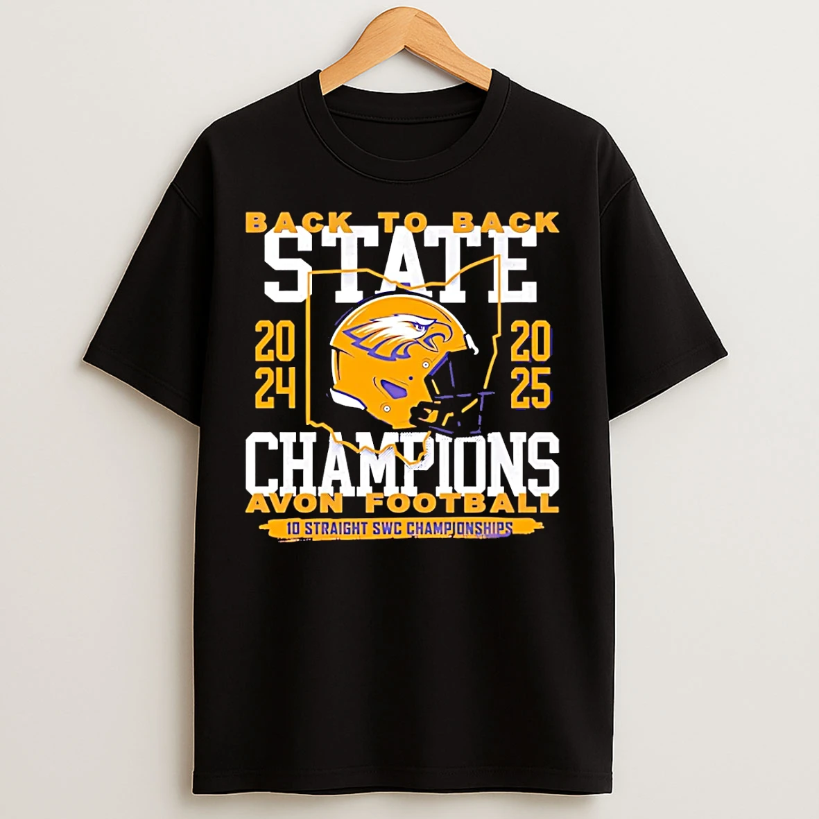 Classic Avon Football Back To Back State Champions 24 25 10 Straight Swc Championships T Shirts