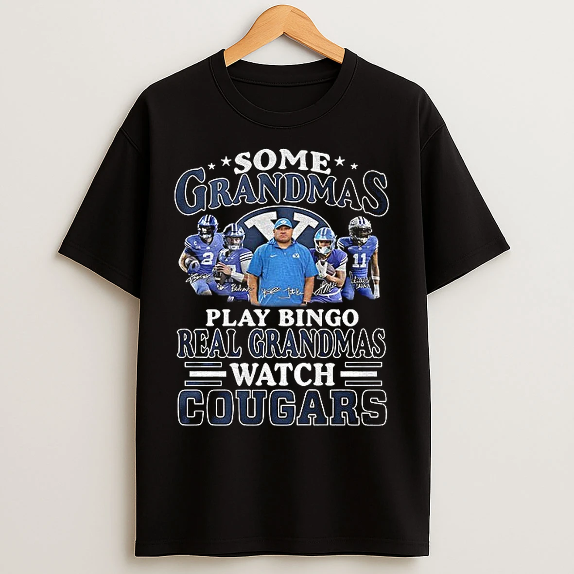 Classic Byu Cougars Some Grandmas Play Bingo Real Grandmas Watch Cougars Football Signatures T Shirts