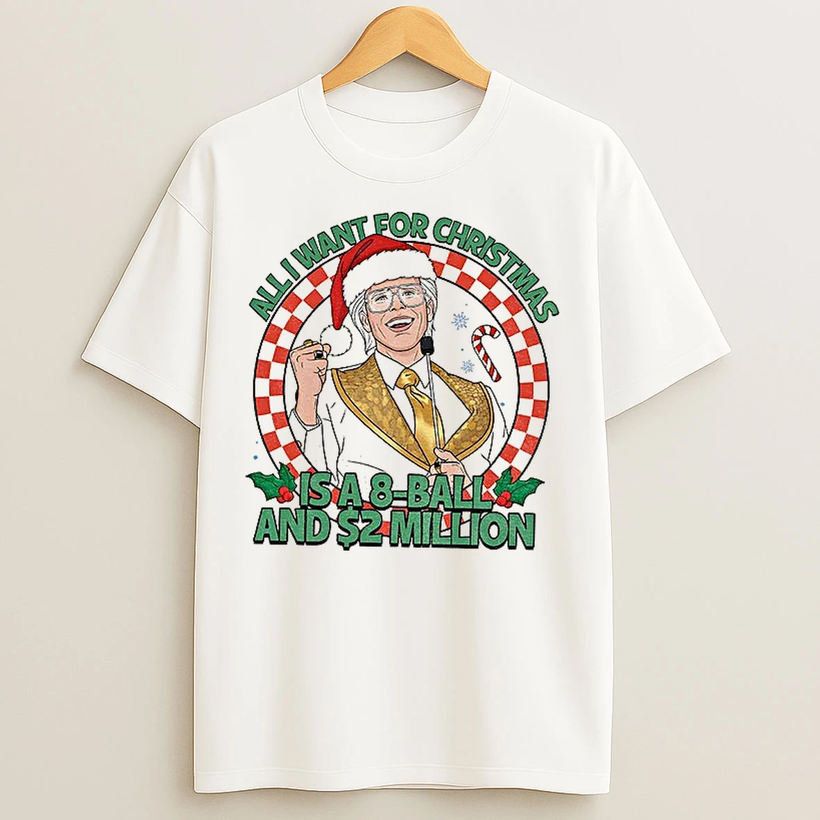 Classic Baby Billy 2025 Christmas All I Want For Christmas Is A 8 All And 2 Million T Shirts