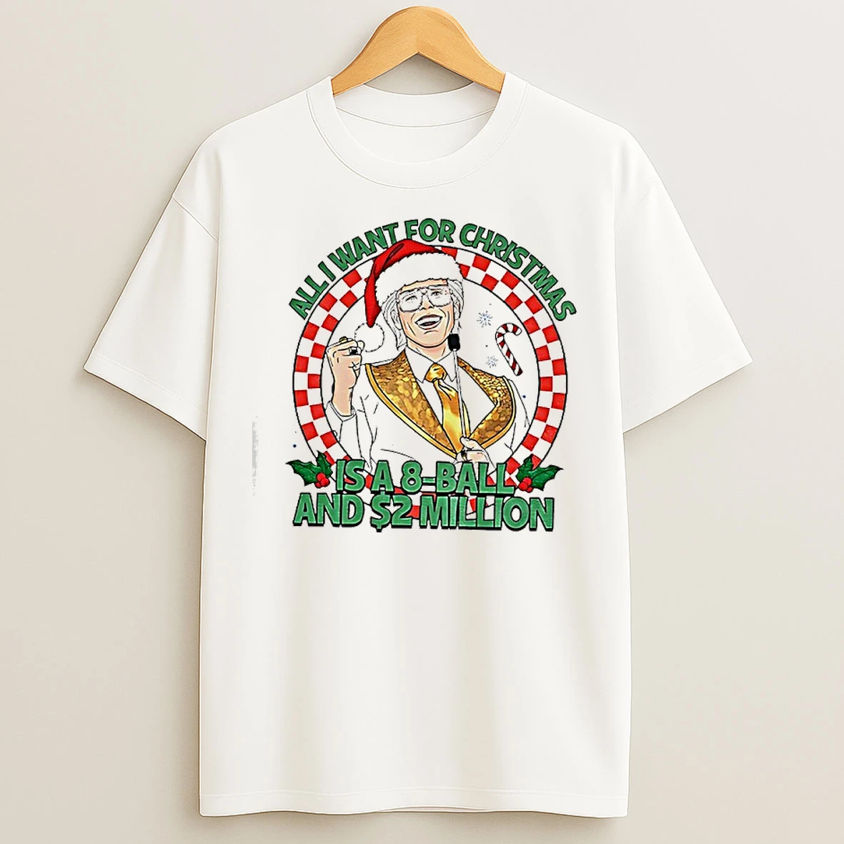 Classic Baby Billy All I Want For Christmas Is A 8 All And 2 Million T Shirts