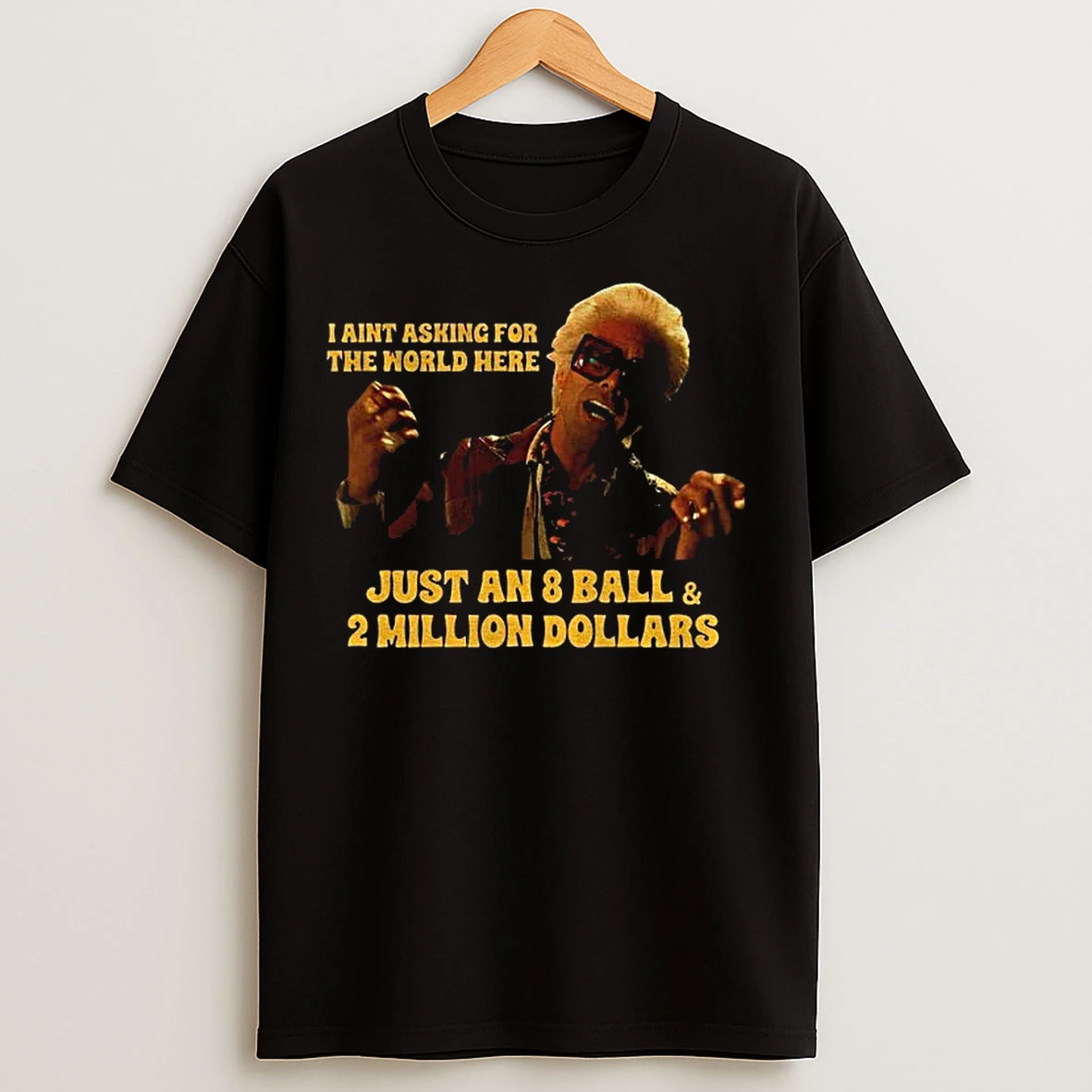 Classic Baby Billy Funny Im Just Asking For A 8 Ball And 2 Million Dollars T Shirts