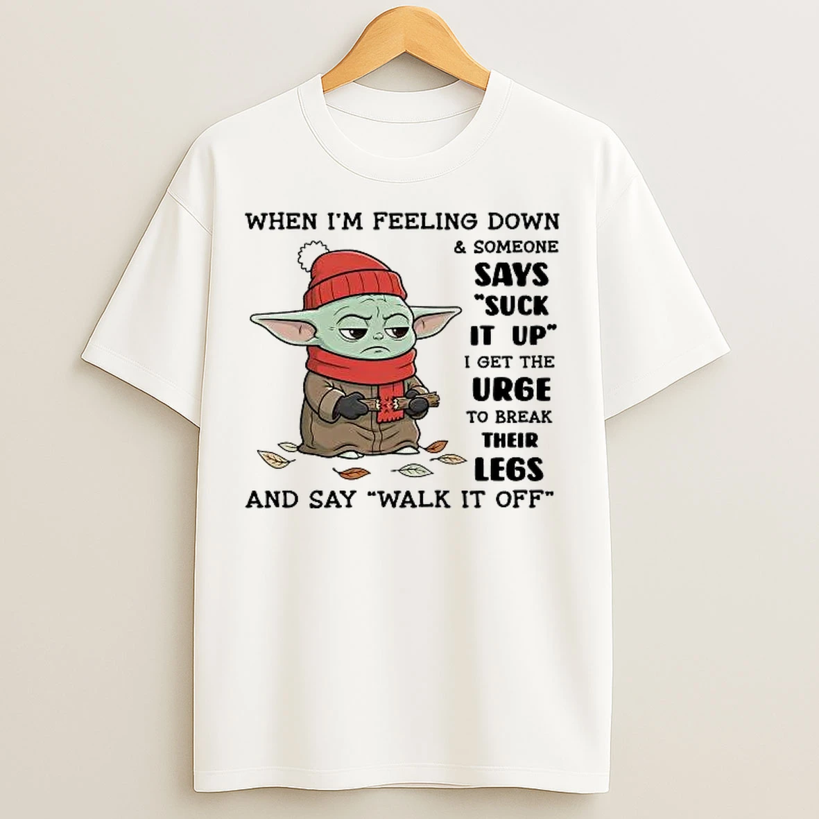 Classic Baby Yoda When Im Feeling Down And Someone Says Suck It Up T Shirts