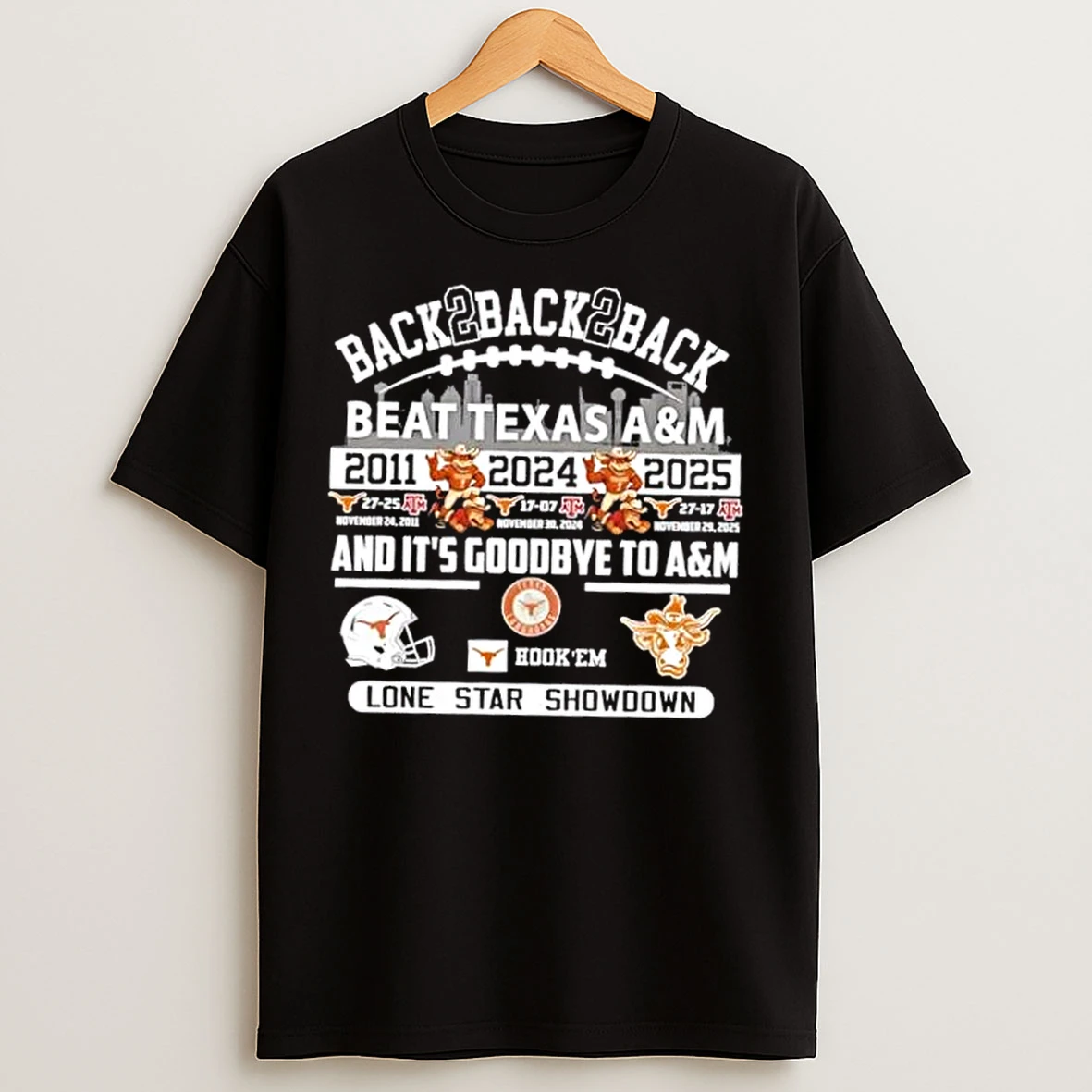 Classic Back 2 Back 2 Back Texas Longhorns Beat Texas Am Lone Star Showdown T Shirts