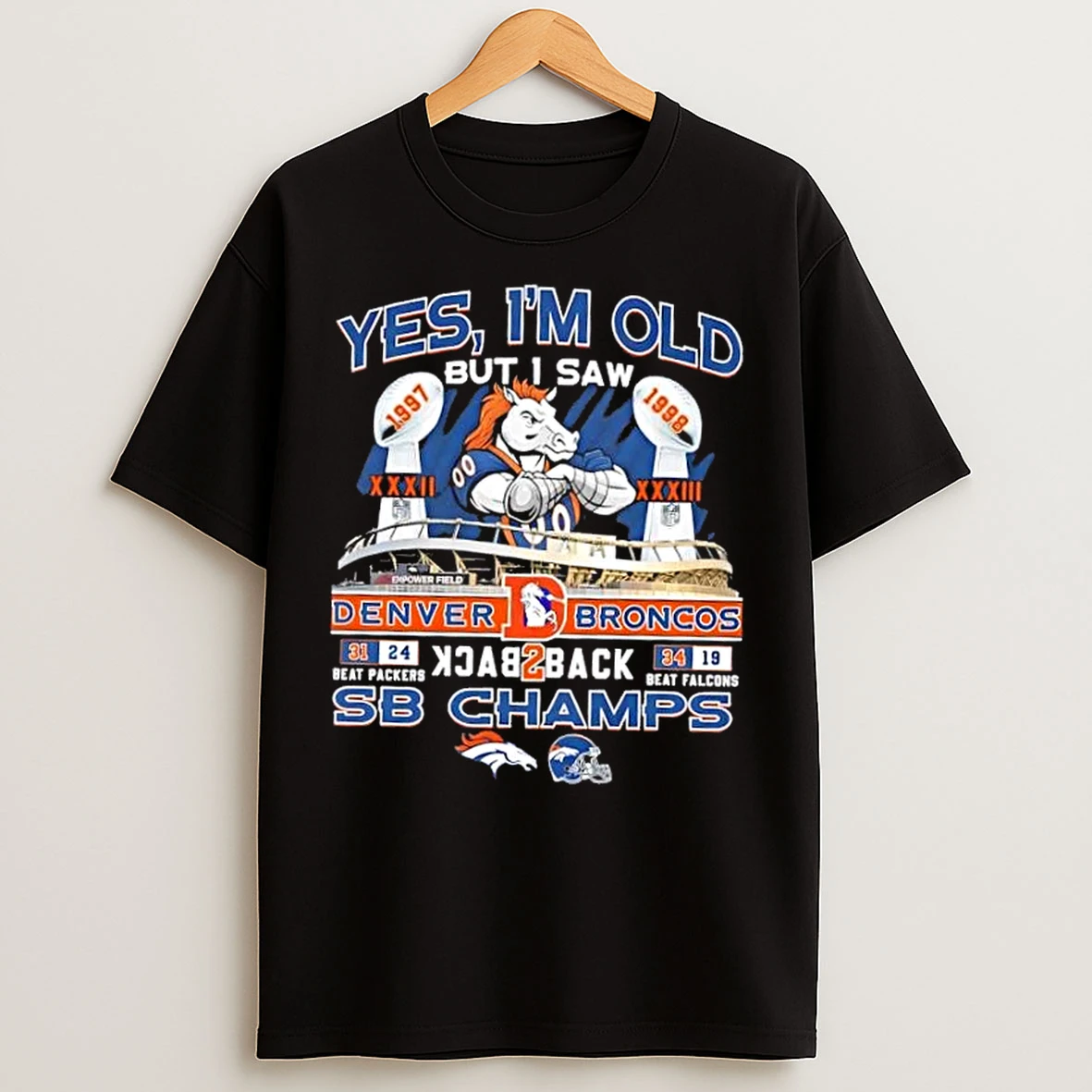 Classic Back 2 Back Sb Champions Yes Im Old But I Saw Denver Broncos Stadium T Shirts