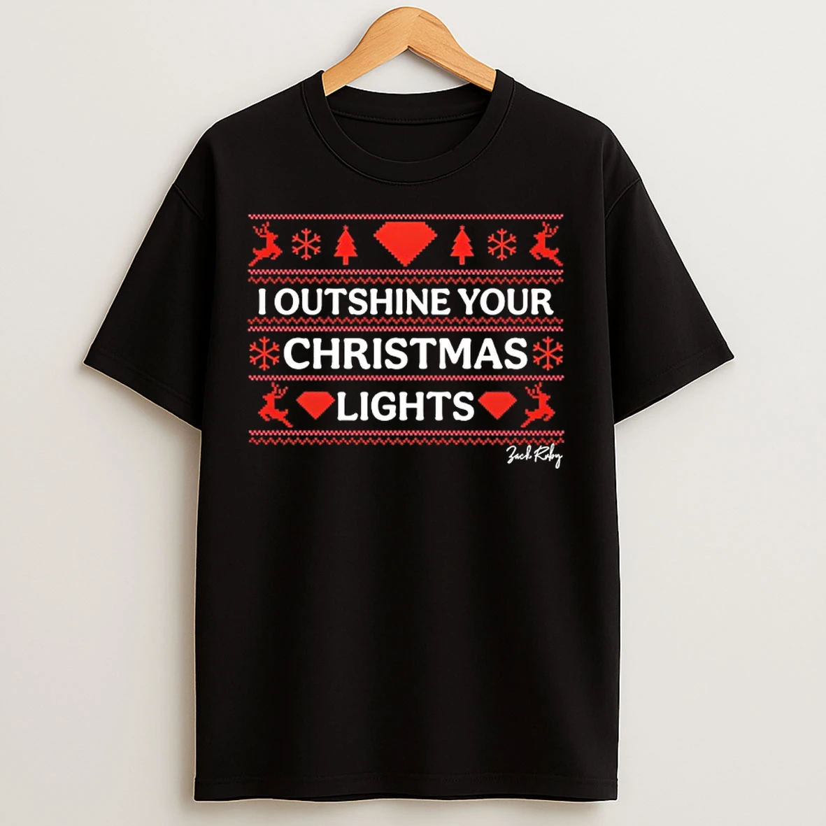 Classic Back Ruby I Outshine Your Christmas Light T Shirts