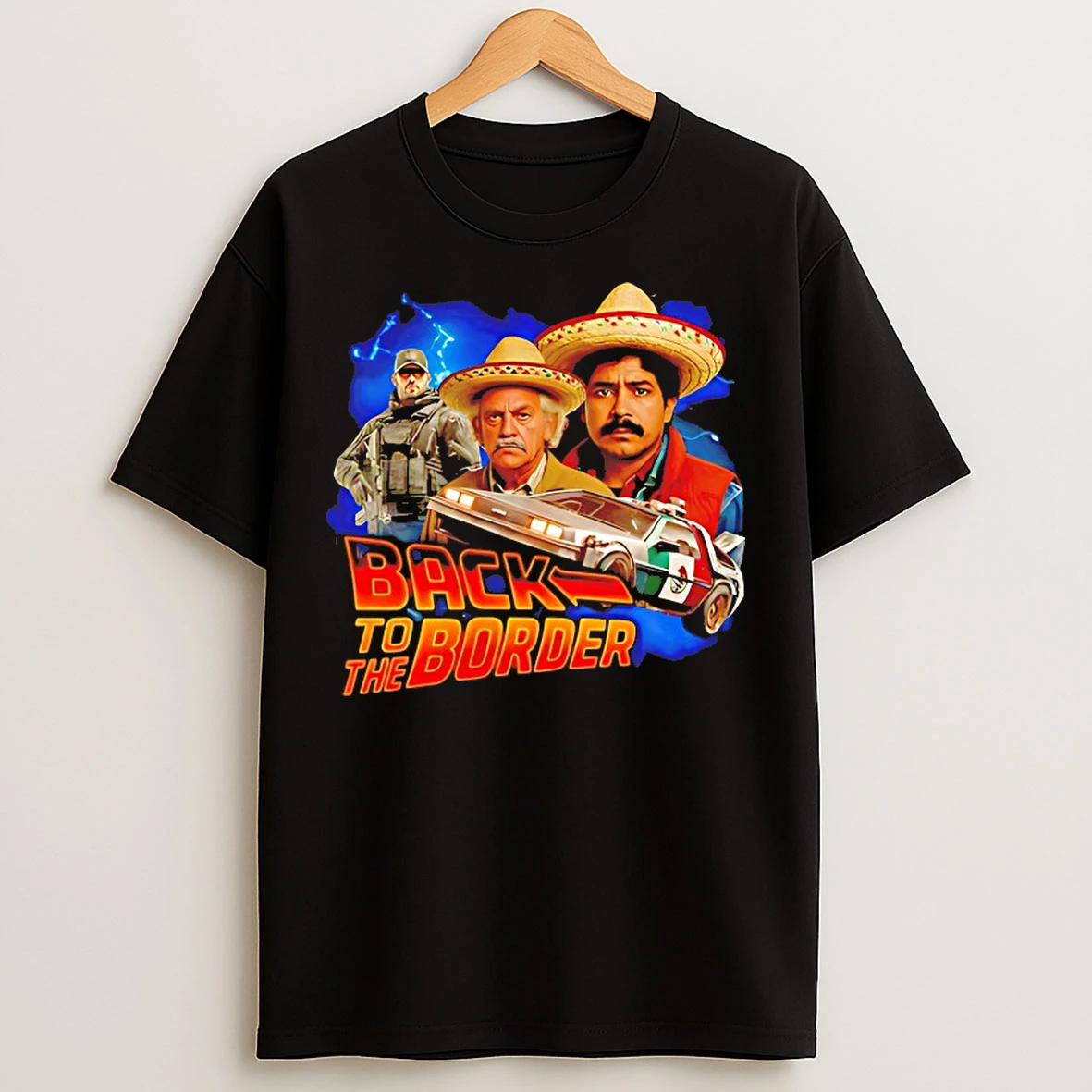 Classic Back To The Border T Shirts