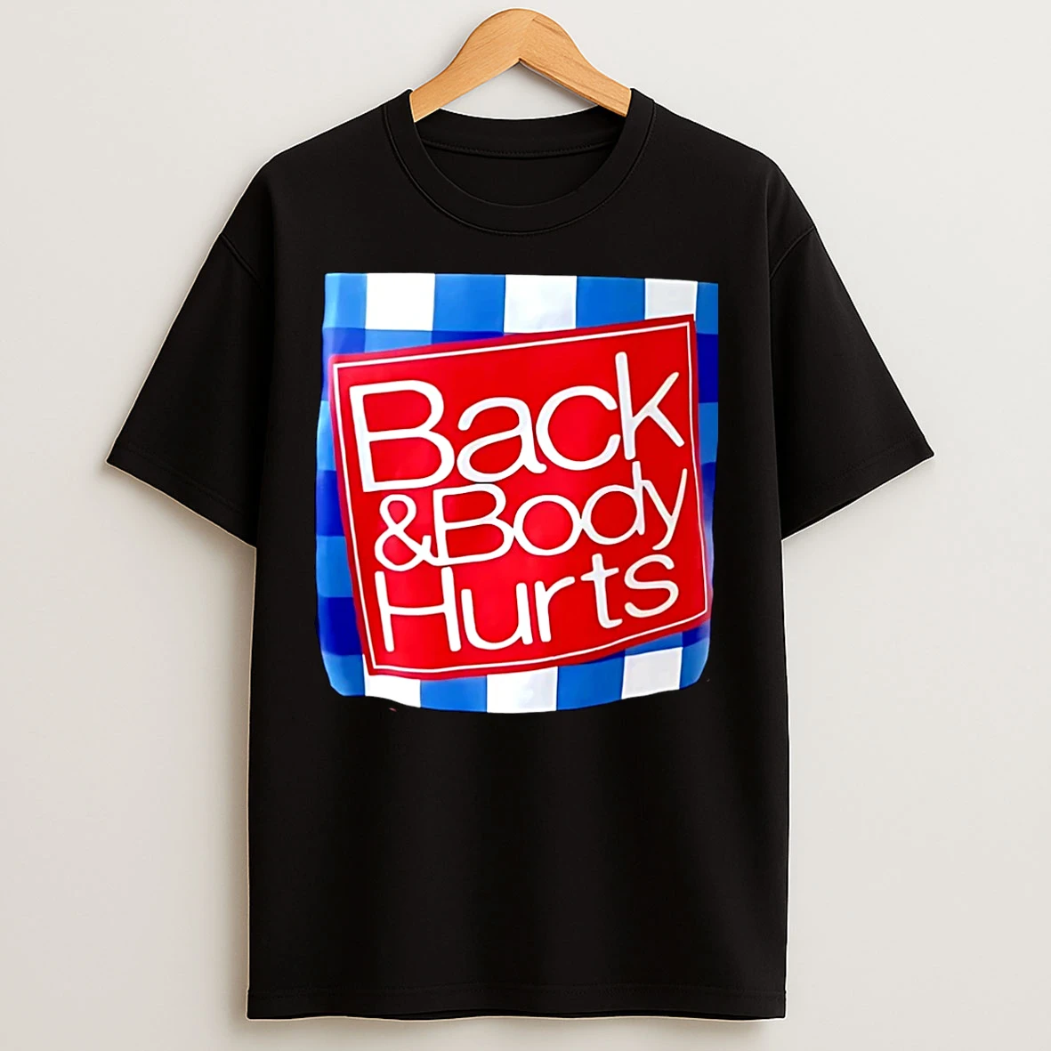 Classic Back And Body Hurts Christmas T Shirts