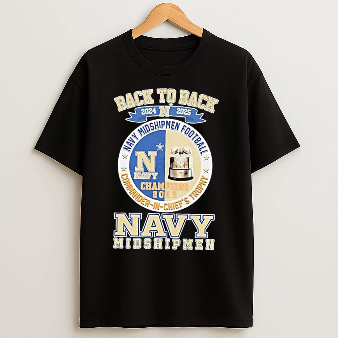 Classic Back To Back 2024 2025 Navy Midshipmen Football Commander In Chiefs Trophy T Shirts