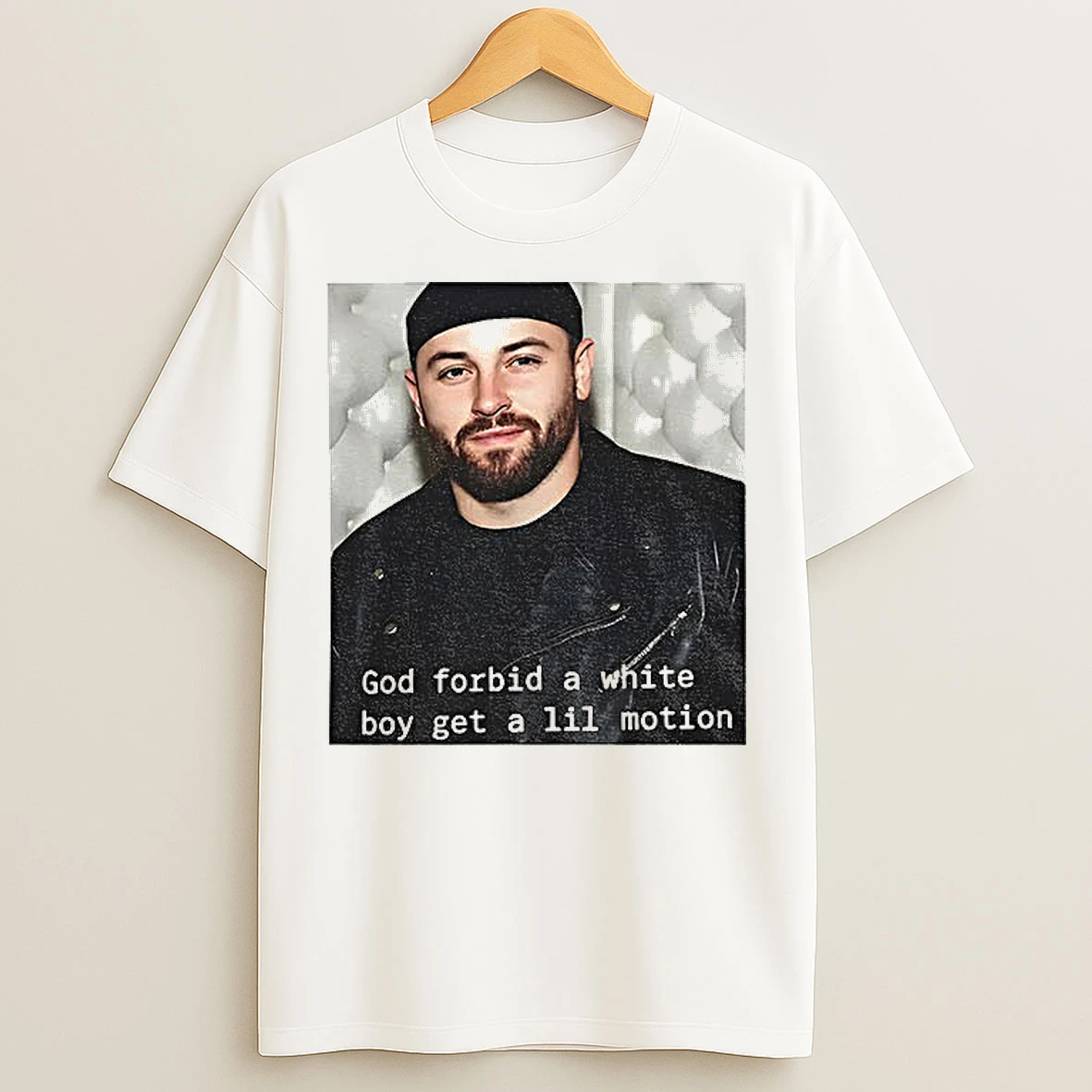 Classic Baker Mayfield God Forbid A White Boy Get A Lil Motion Funny Football Viral Meme T Shirts