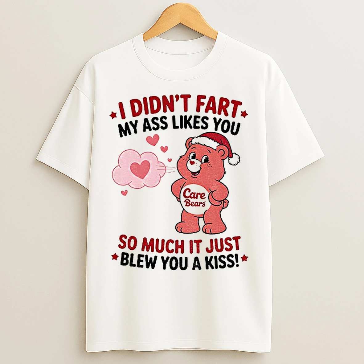 Classic Bears I Didnt Fart My Ass Likes You So Much It Just Blew You A Kiss Christmas T Shirts