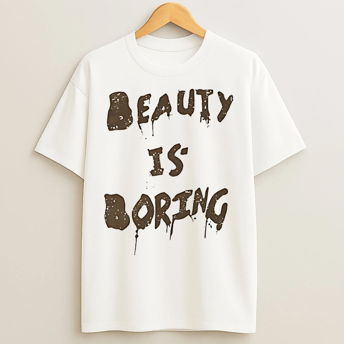 Classic Beauty Is Boring T Shirts