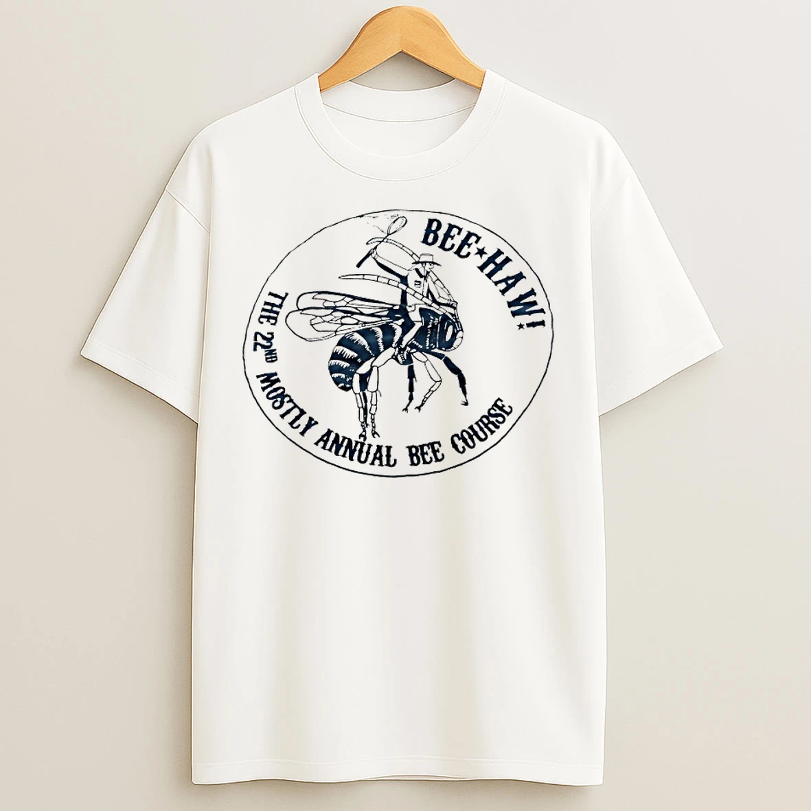 Classic Bee Haw The 22nd Mostly Annual Bee Course T Shirts