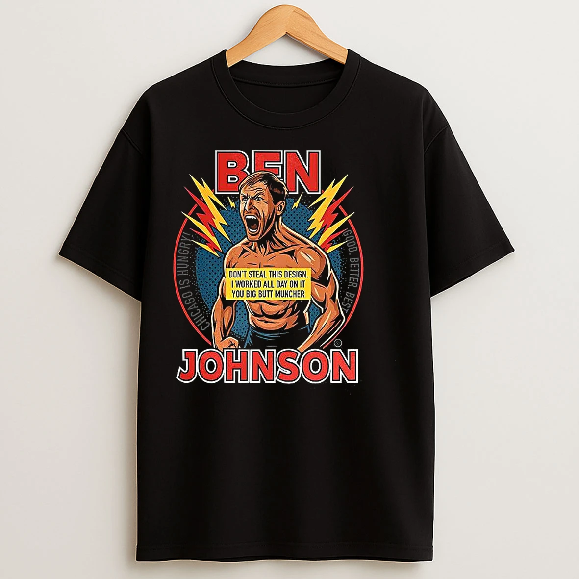 Classic Ben Johnson Dont Steal This Design T Shirts