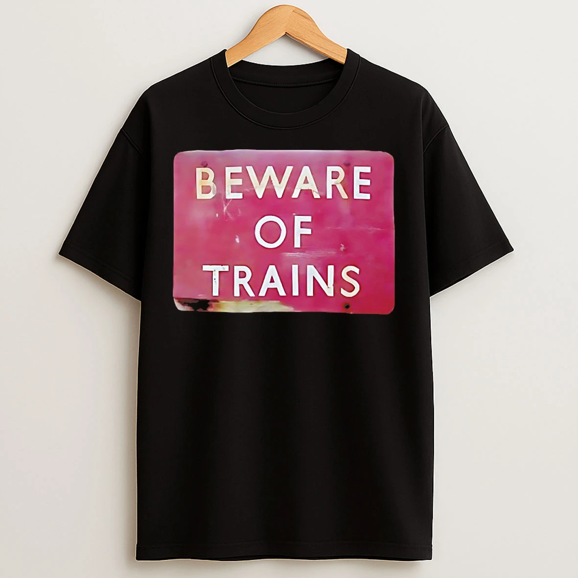 Classic Beware Of Trains T Shirts