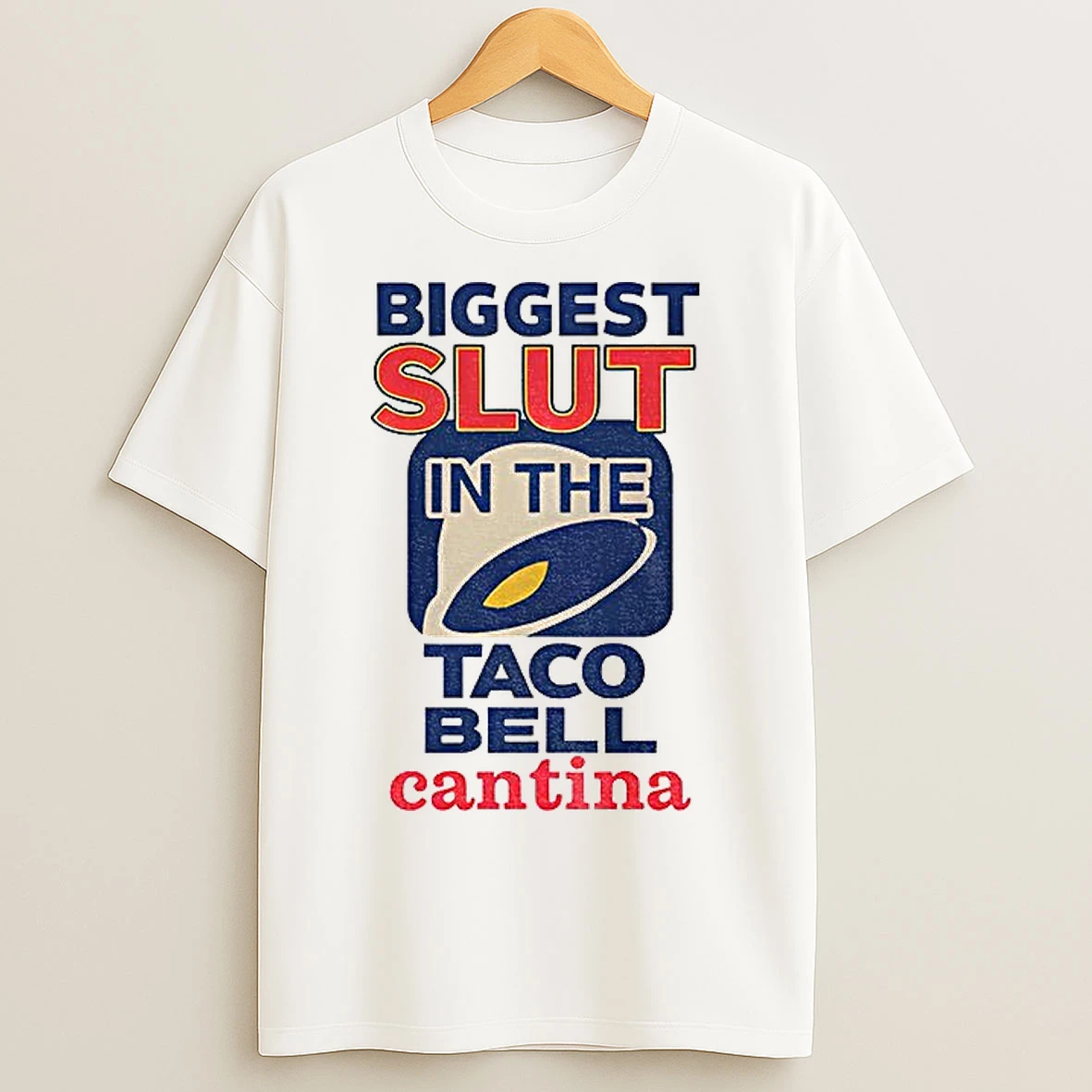 Classic Biggest Slut In The Taco Bell Cantina Meme T Shirts