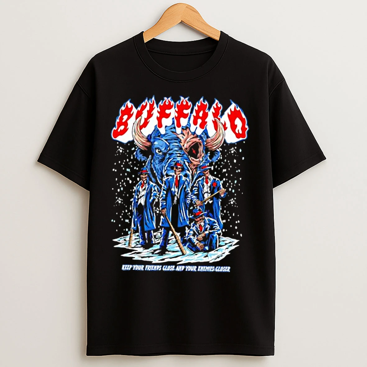 Classic Bills Mafia Keep Your Friends Close And Your Enemies Closer T Shirts