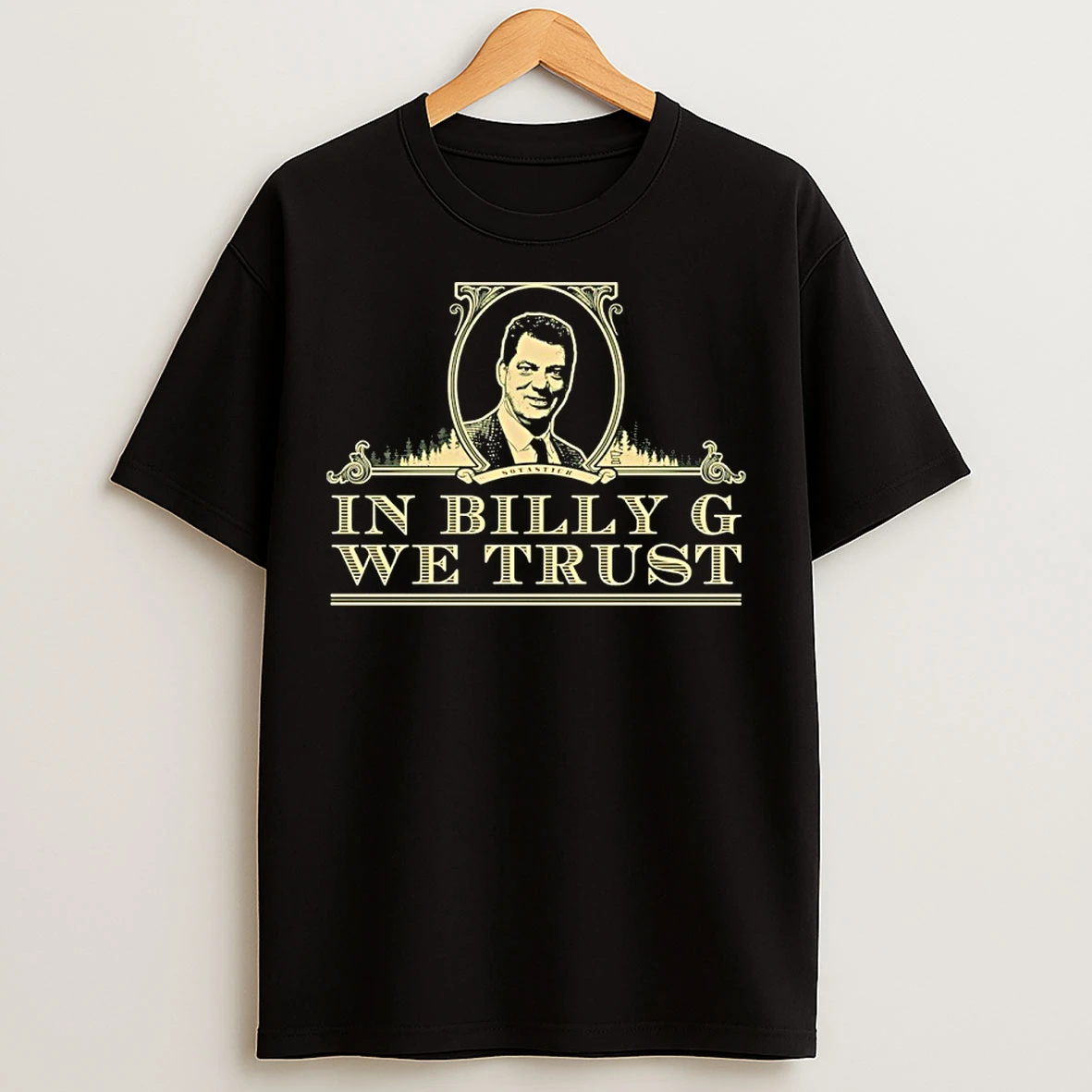 Classic Billy Graham In Billy G We Trust T Shirts