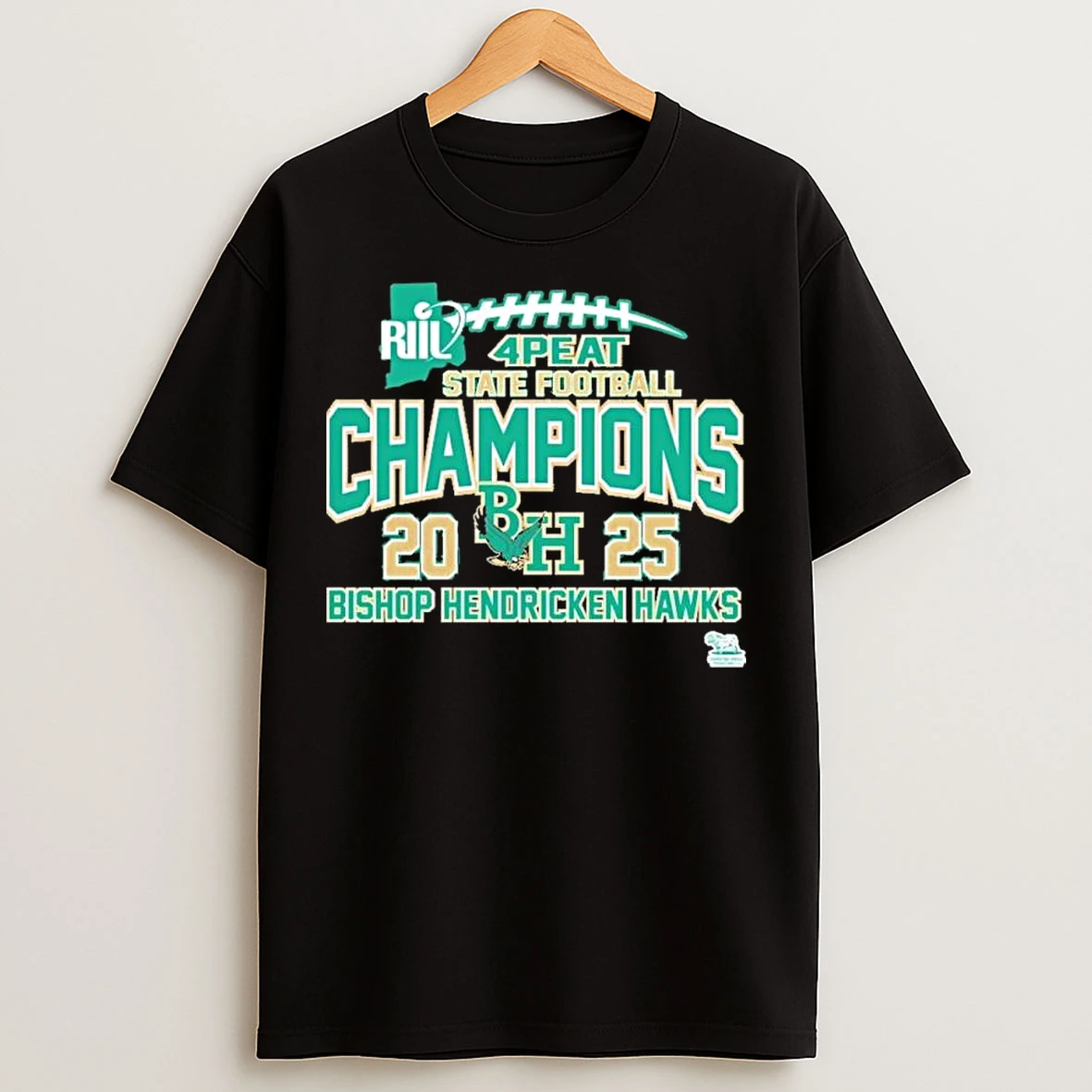 Classic Bishop Hendricken 2025 Riil 4 Peat State Football Champions T Shirts