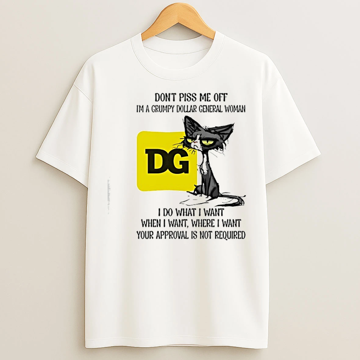 Classic Black Cat Dollar General Logo Dont Piss Me Off Im A Grumpy Usps Woman T Shirts