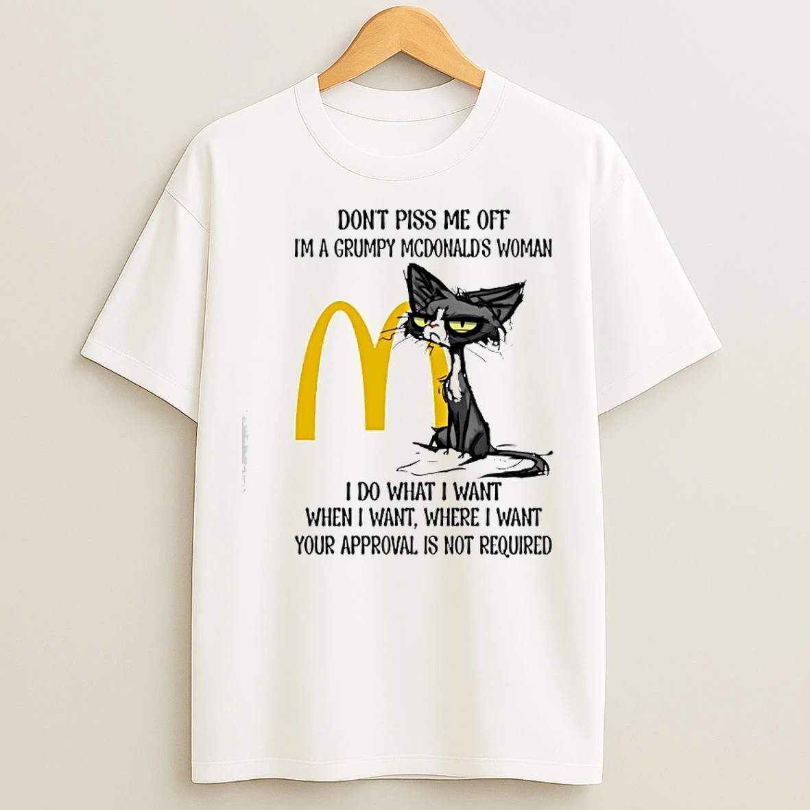 Classic Black Cat Mcdonalds Logo Dont Piss Me Off Im A Grumpy Usps Woman T Shirts