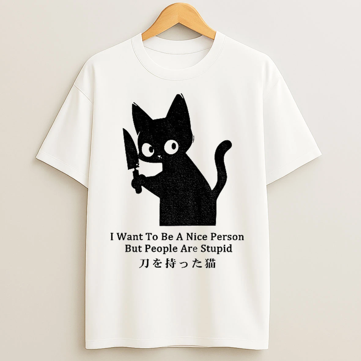 Classic Black Cat Holding Knife I Want To Be A Nice Person But People Are Stupid T Shirts