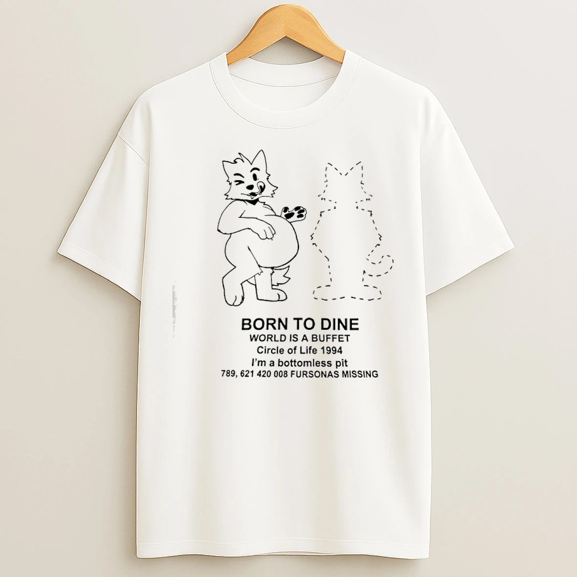 Classic Born To Dine World Is A Buffet Circle Of Life 1994 Im A Bottomless Fursonas Missing T Shirts