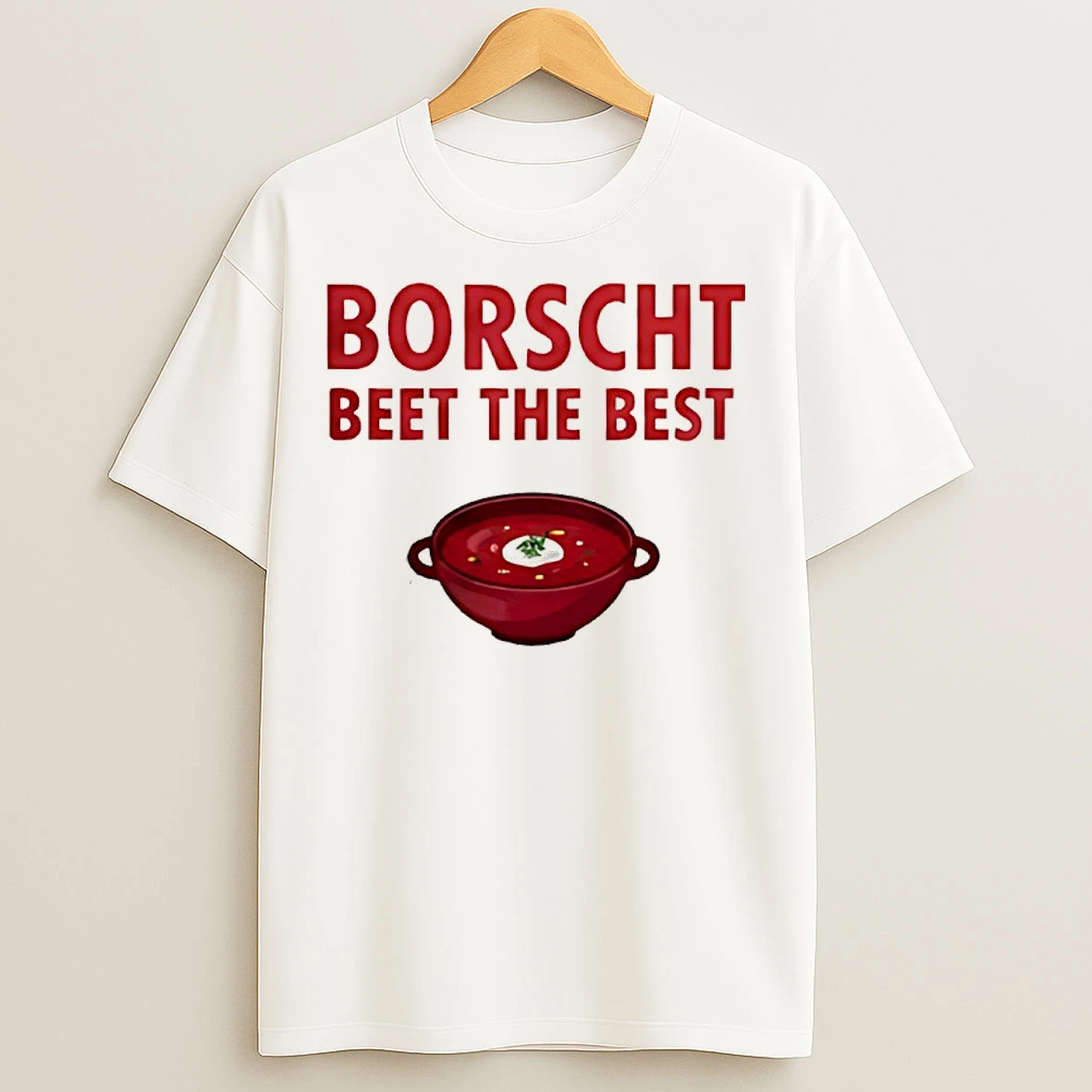 Classic Borscht Beet The Best T Shirts