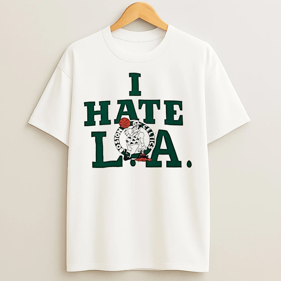 Classic Boston Celtics I Hate La T Shirts