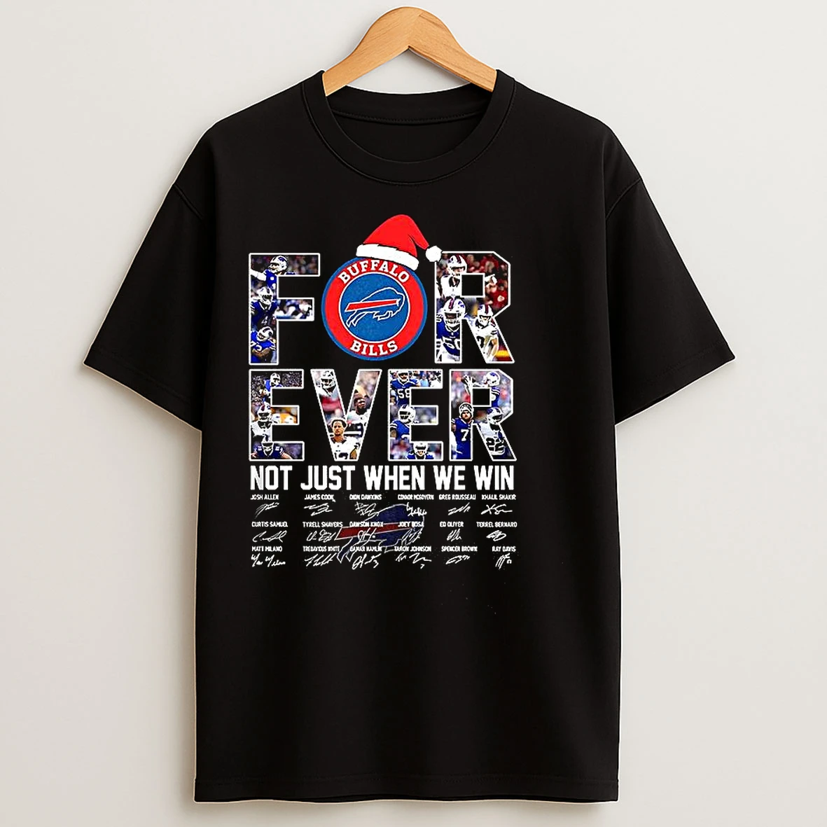 Classic Buffalo Bills Football 2025 Forever Not Just When We Win Player Signature T Shirts