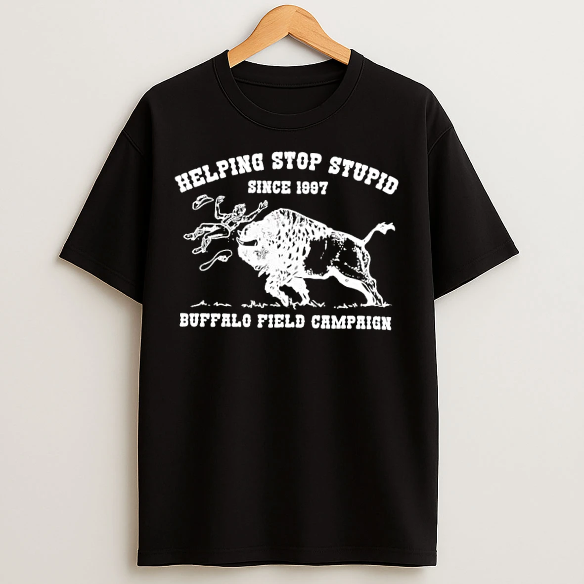 Classic Buffalo Field Campaign Helping Stop Stupid Since 1977 T Shirts