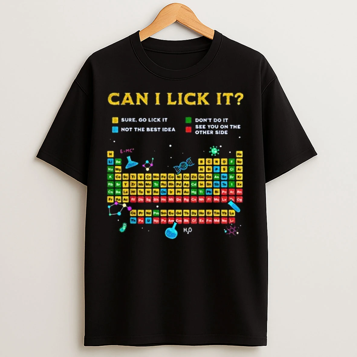 Classic Can I Lick It Periodic Table T Shirts