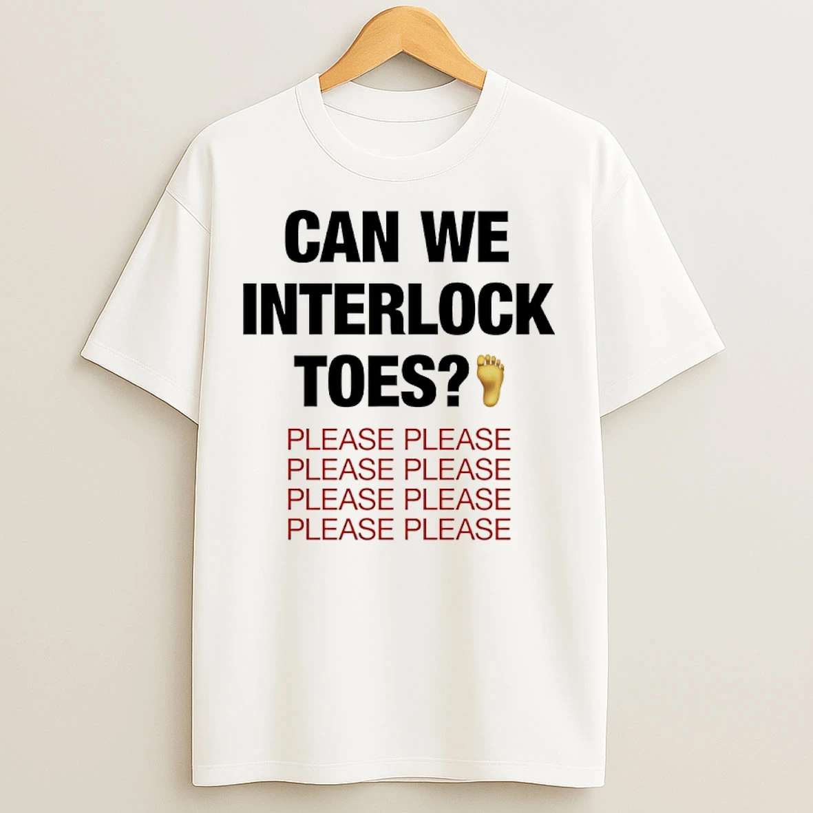 Classic Can We Interlock Toes Please T Shirts