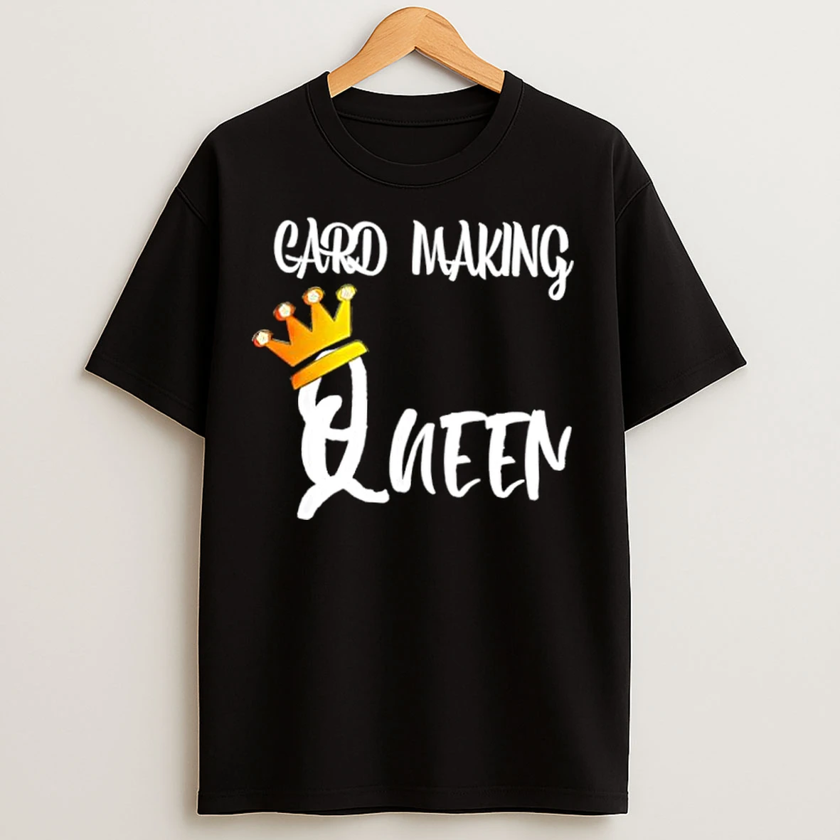 Classic Card Making Queen Stylish T Shirts