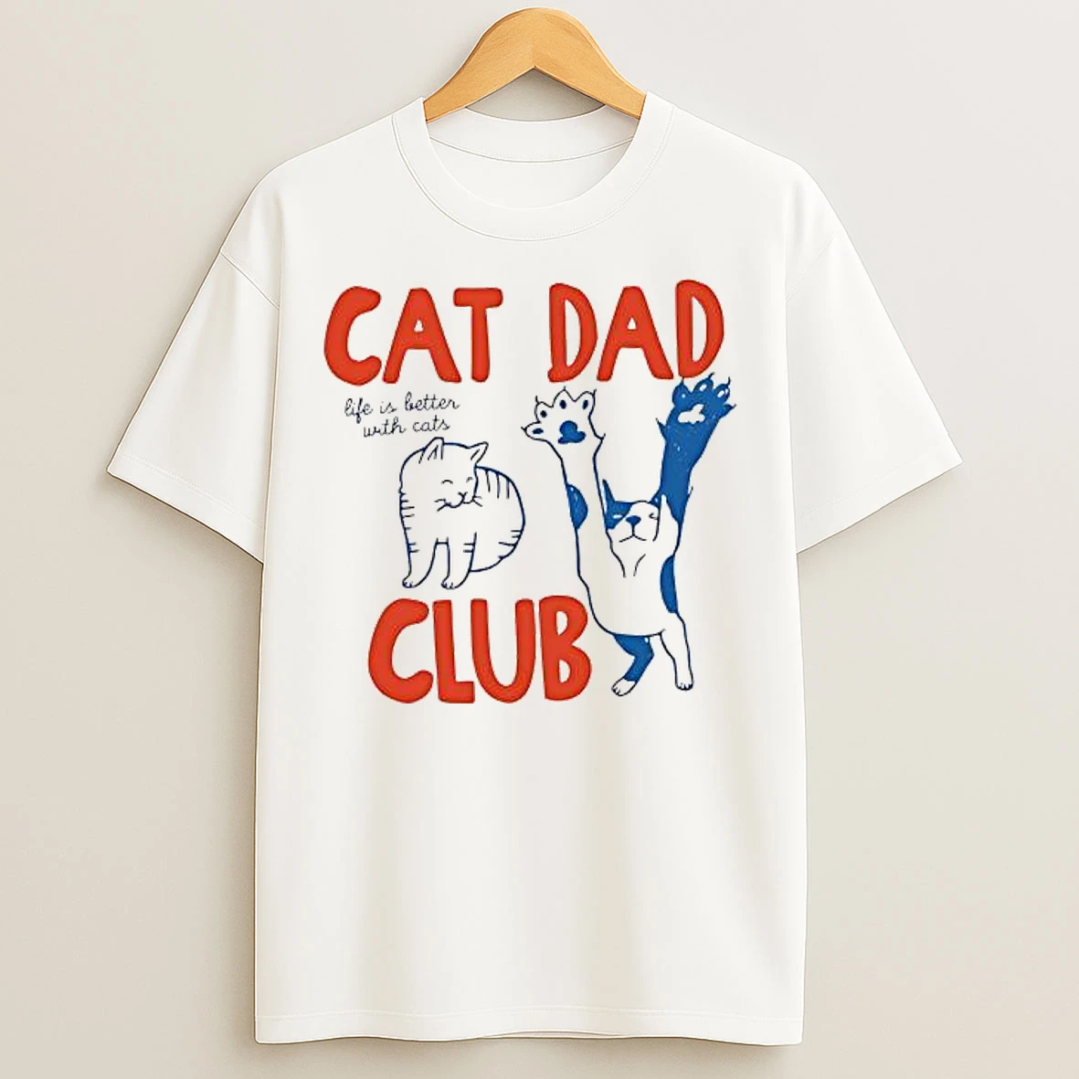 Classic Cat Dad Club Life Is Better With Cats T Shirts