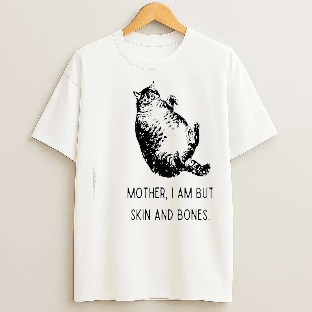 Classic Cat Mother I Am But Skin And Bones Graphic T Shirts