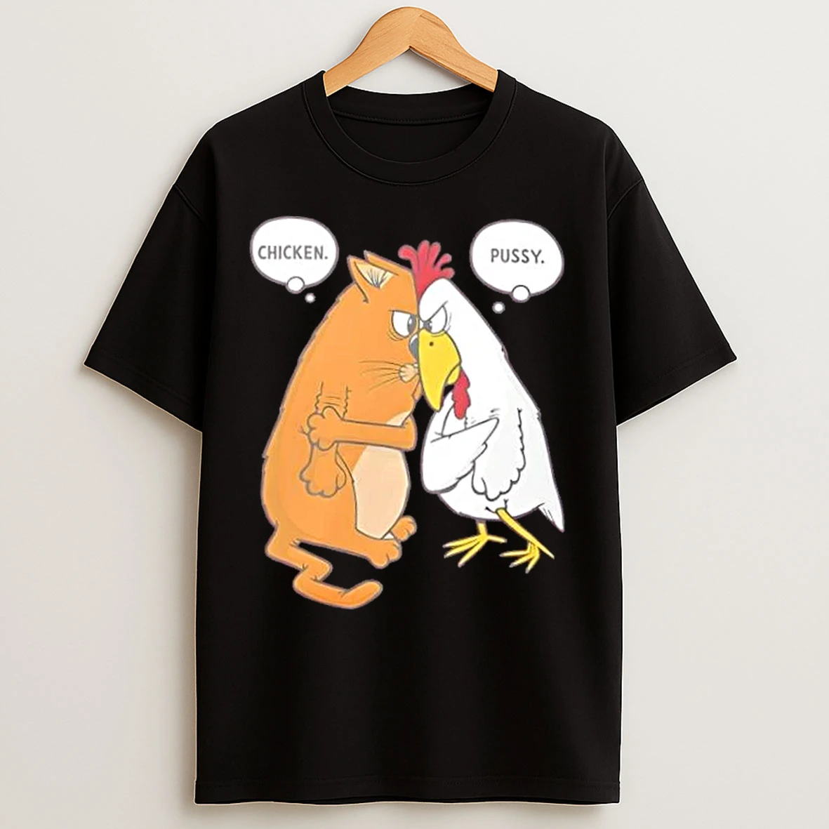 Classic Cat And Chicken Insult Wordplay T Shirts