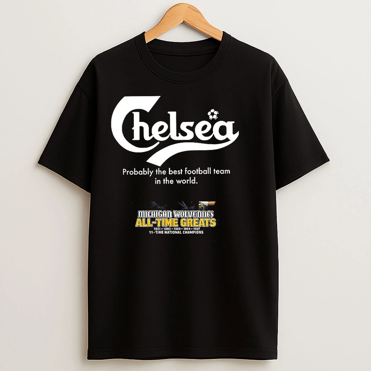 Classic Chelsea Probably The Best Football Team In The World Letter Logo T Shirts