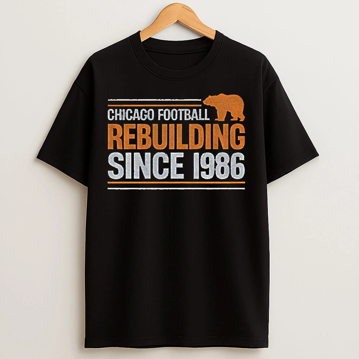 Classic Chicago Bears Football Rebuilding Since 1986 Football Nfl T Shirts