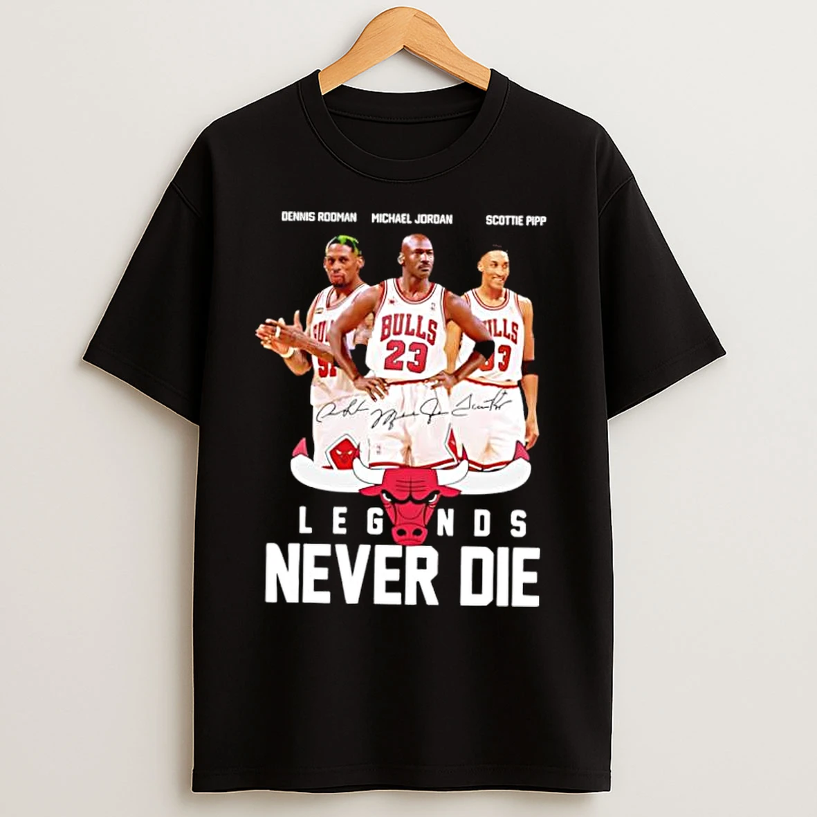 Classic Chicago Bulls Legends Dennis Rooman Michael Jordan Scottie Pipp Never Die T Shirts