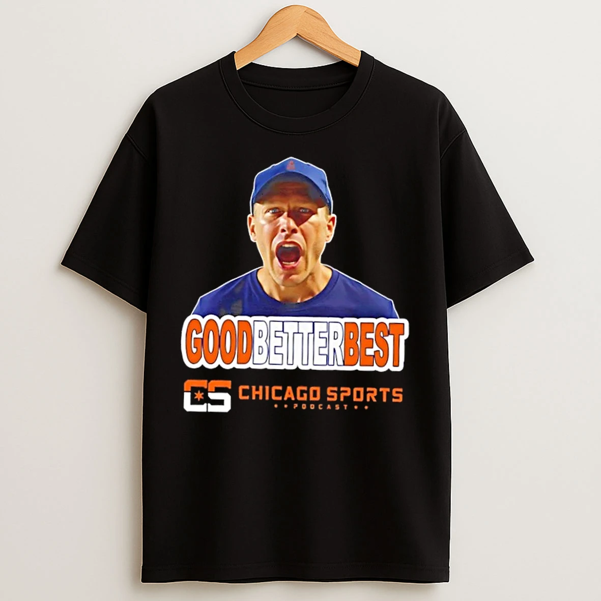 Classic Chicago Sports Podcast Ben Johnson Good Better Best T Shirts