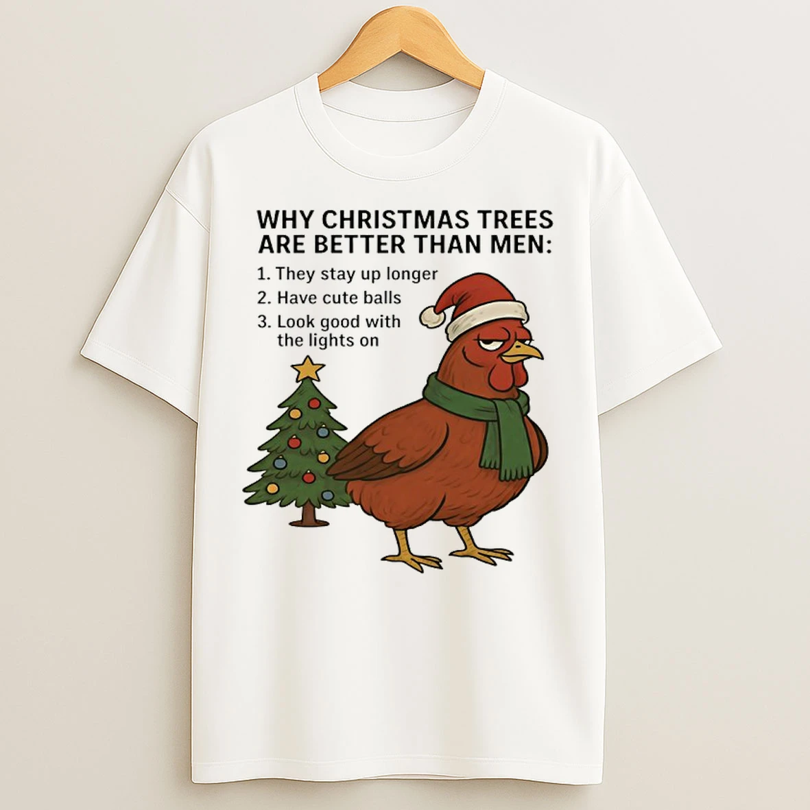 Classic Chicken Santa Why Christmas Tree Are Better Than Men T Shirts