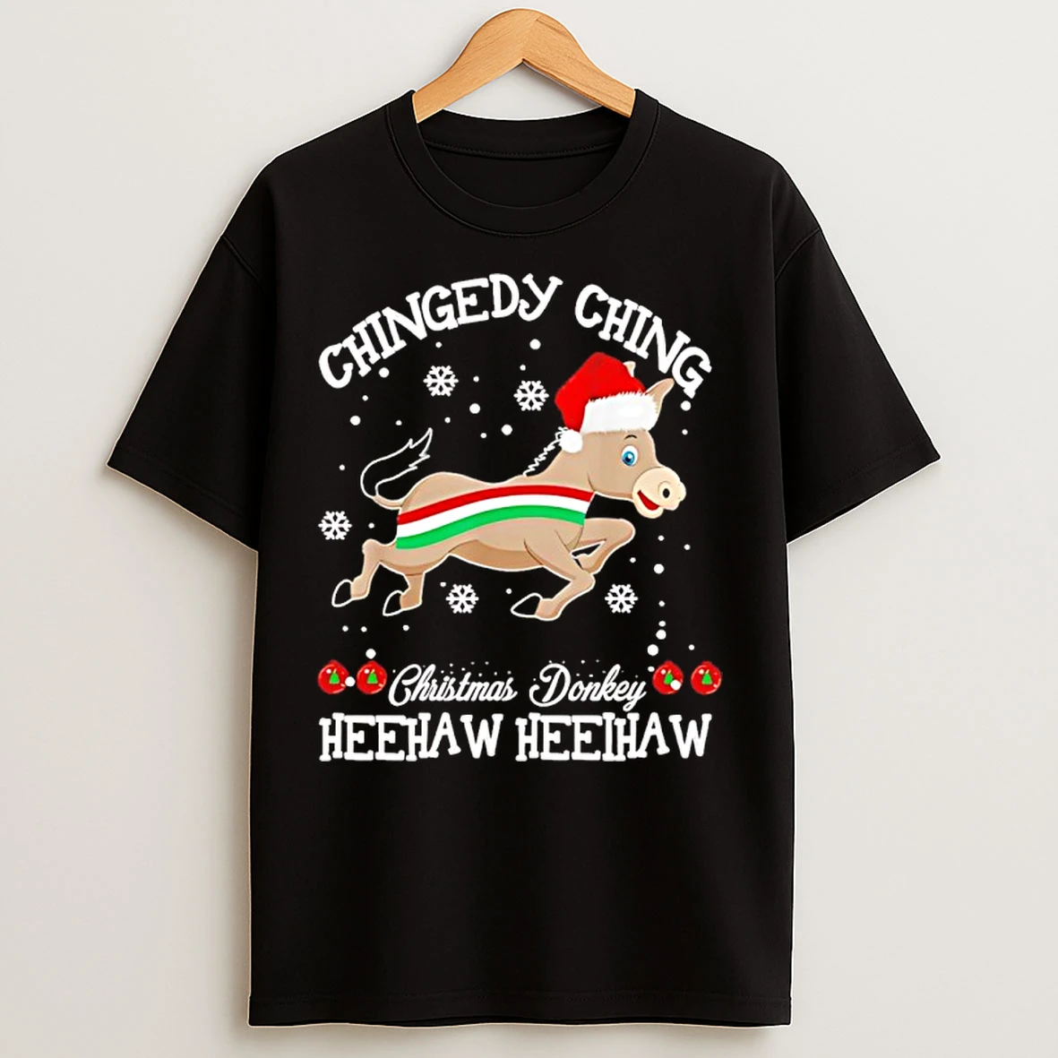 Classic Chingedy Ching The Italian Christmas Donkey Heehaw T Shirts