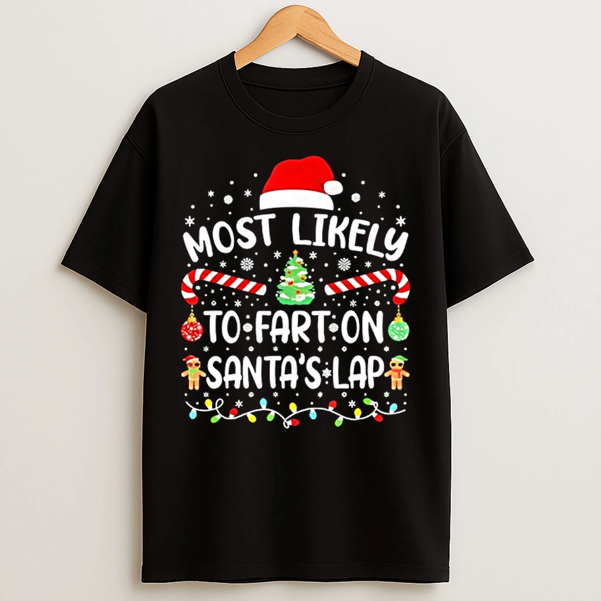 Classic Christmas Most Likely To Fart On Santas Lap Matching Xmas T Shirts
