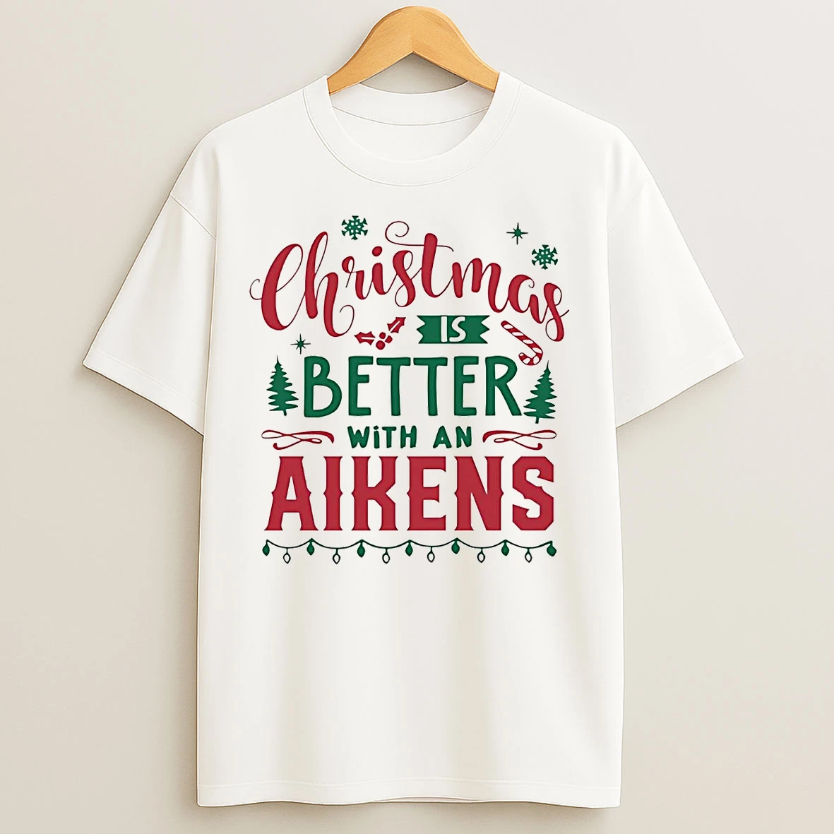 Classic Christmas Is Better With An Aikens Christmas T Shirts