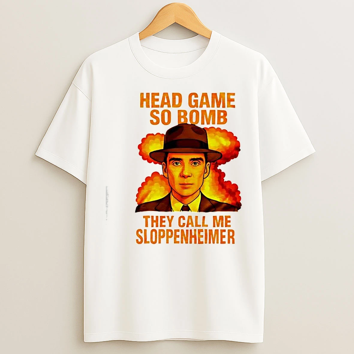 Classic Cillian Murphy Head Game So Bomb They Call Me Sloppenheimer T Shirts